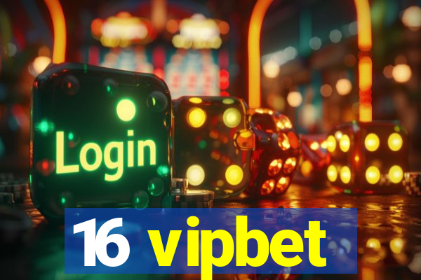 16 vipbet